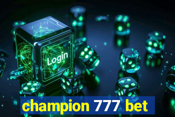 champion 777 bet